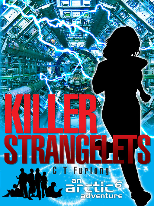 Title details for Killer Strangelets by C. T. Furlong - Available